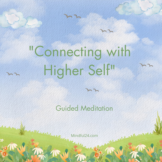 Connecting with Higher Self